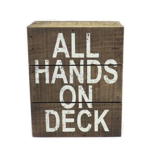 Wooden "All Hands on Deck" sign with distressed white writing