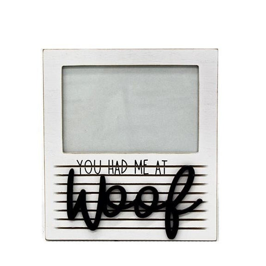 "You Had Me at Woof" white glass picture frame with black writing